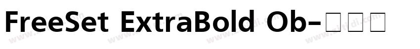 FreeSet ExtraBold Ob字体转换